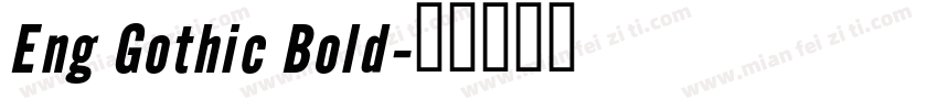 Eng Gothic Bold字体转换